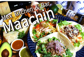 Mex Kitchen＆Bar Maachin