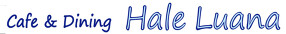 Cafe & Dining　Hale Luanaの画像